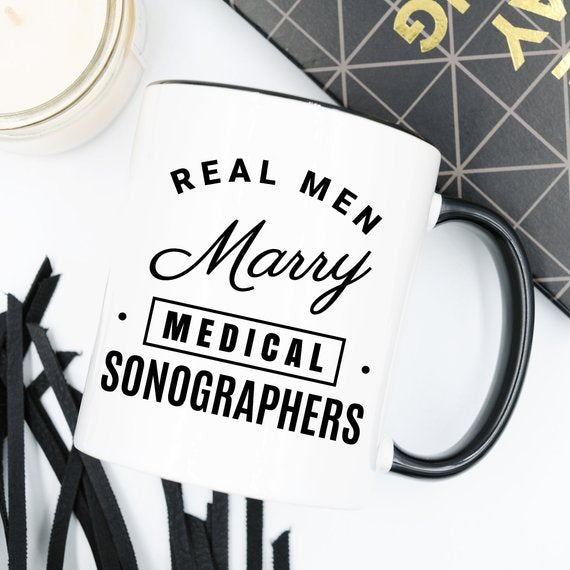 Real Men Marry Medical Sonographers - Medical